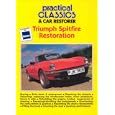 Practical Classics and Car Restorer: Triumph Spitfire Restoration (Practical Classics) by Practical Classics & Car Restorer