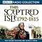 This Sceptred Isle Volume 8: 1792-1815 Nelson, Wellington, & Napoleon