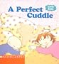 A Perfect Cuddle (Cuddly Board Books)