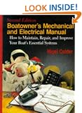 Boatowner's Mechanical and Electrical Manual: How to Maintain, Repair and Improve Your Boat's Essential Systems