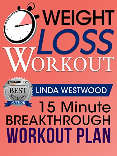 Weight Loss Workouts: 15 Minute Breakthrough Workout Plan That Will Give You Lean Legs, A Sexy Back, & A Firm Butt!