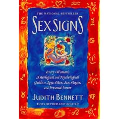 Sex Signs: Every Woman's Astrological and Psychological Guide to Love, Men, Sex, Anger, and Personal Power