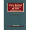 Doing Business in Emerging Markets: A Transactional Course (University Casebook Series)
