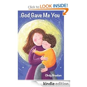 God Gave Me You (A Picture Book For Young Children And Their Parents)
