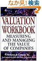Valuation, Workbook: Measuring and Managing the Value of Companies (Frontiers in Finance Series)