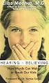 Hearing Is Believing: How Words Can Make or Break Our Kids