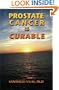 Prostate Cancer is Curable