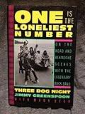 One Is the Loneliest Number: On the Road and Behind the Scenes With the Legendary Rock Band Three Dog Night
