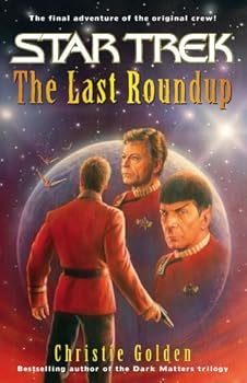 the last roundup (star trek) - christie golden the last roundup (star trek) - christie golden