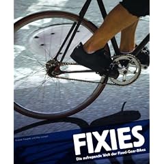 Fixies: Die aufregende Welt der Fixed-Gear-Bikes