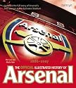 The Official Illustrated History of Arsenal 1886-2007