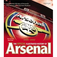 The Official Illustrated History of Arsenal 1886-2007