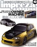 impreza MAGAZINE (インプレッサマガジン) 2009年 04月号 [雑誌]