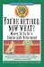 You're Retired Now What: Money Skills for a Comfortable Retirement (Wiley Personal Finance Solutions/Your Family Matters) You're Retired Now What: Money Skills for a Comfortable Retirement (Wiley Personal Finance Solutions/Your Family Matters)
