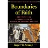 Boundaries of Faith: Geographical Perspectives on Religious Fundamentalism (Human Geography in the New Millennium: Issues and Applications)
