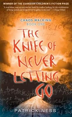 The Knife of Never Letting Go (Chaos Walking Trilogy)
