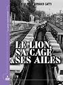 Le lion, sa cage et ses ailes - 2 DVD et 1 Livret
