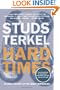 Hard Times: An Oral History of the Great Depression