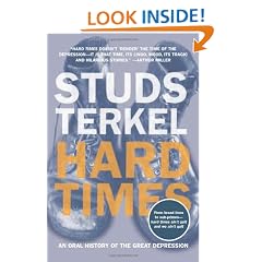 Hard Times: An Oral History of the Great Depression