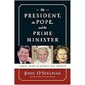 The President, The Pope, and The Prime Minister (Three Who Changed the World) (Reprint) (Paperback)