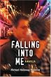 Falling Into Me