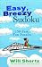 Will Shortz Presents Easy, Breezy Sudoku: 150 Fast, Fun Puzzles (Will Shortz Presents...)