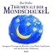 Tr�umen auf der Mondschaukel: Autogenes Training mit M�rchen und Gute-Nacht-Geschichten mit musikalischen Miniaturen. Mit Musik von Helmer Sauer: ... und musikalischen Miniaturen