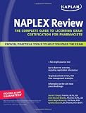 Kaplan NAPLEX Review: The Complete Guide to Licensing Exam Certification for Pharmacists
