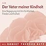 H&ouml;rbuch Der Vater meiner Kindheit