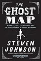 The Ghost Map: A Street, an Epidemic and the Hidden Power of Urban Networks