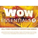 WOW Essentials, Vol. 2: All-Time Favorite Christian Songs