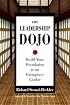 The Leadership Dojo: Build Your Foundation as an Exemplary Leader