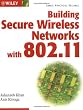 Building Secure Wireless Networks with 802.11