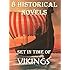 8 Historical Novels Set In Time Of Vikings: Boxed Set
