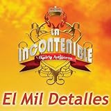 La Incontenible Banda Astilleros El Mil Detalles