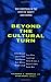 Beyond the Cultural Turn: New Directions in the Study of Society and Culture (Studies on the History of Society & Culture)