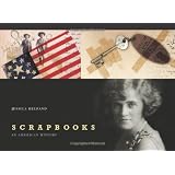 Scrapbooks: An American History