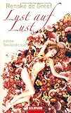 Lust auf Lust - Renske de Greef