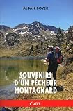 SOUVENIRS D'UN PECHEUR MONTAGNARD