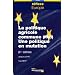 La politique agricole commune (PAC). Une politique en mutation (3�me �dition)