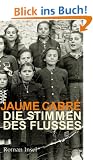 Die Stimmen des Flusses: Roman