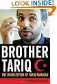 Brother Tariq: The Doublespeak of Tariq Ramadan