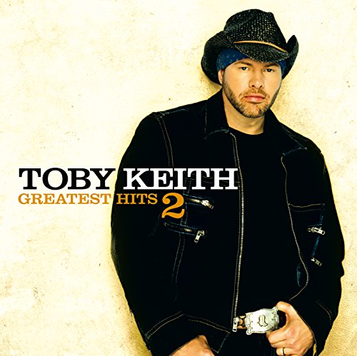 Toby Keith - Toby Keith: Greatest Hits 2 - Zortam Music