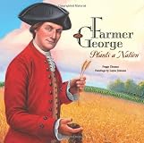Farmer George Plants a Nation