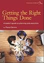 Getting the Right Things Done: A Leader's Guide to Planning and Execution