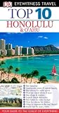 Top 10 Honolulu & Oahu (EYEWITNESS TOP 10 TRAVEL GUIDE)