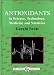 Antioxidants in Science, Technology, Medicine and Nutrition (Albion Chemical Science Series)