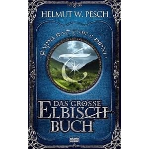 Helmut W. Pesch Das große Elbisch-Buch