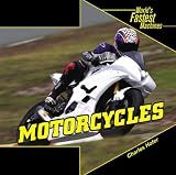 Motorcycles (World's Fastest Machines)