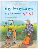 Bei Fremden sag ich immer Nein! - Elisabeth Z&ouml;ller, Brigitte Kolloch